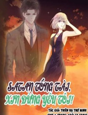 Satan Tổng Tài, Xin Đừng Yêu Tôi